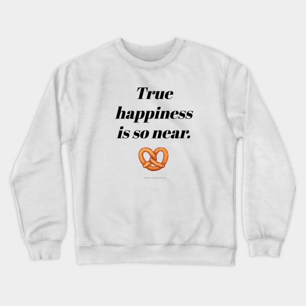 True Happiness Is So Near! Crewneck Sweatshirt by annikaceleste